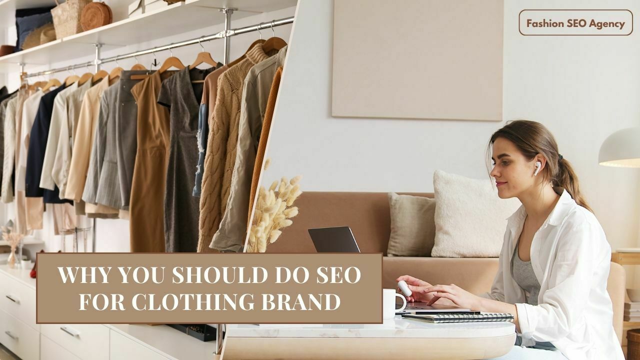 Why you should do seo for clothing brand