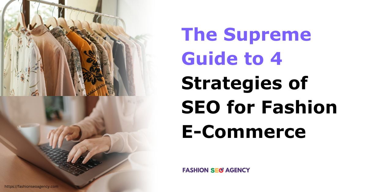 Strategies of SEO for Fashion E-Commerce